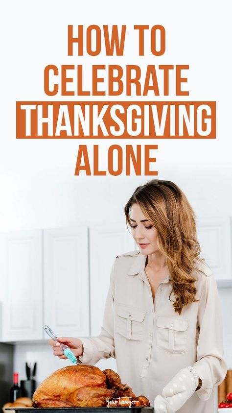 Though the holidays are typically a time for family and friends to get together, for most people, this year will look a little different. Here's how to celebrate Thanksgiving alone without feeling lonely. Thanksgiving Alone Ideas, Alone On Thanksgiving, Thanksgiving Pumpkin Pie, Family Thanksgiving, Thanksgiving Quotes, Early Christmas Shopping, Holidays Thanksgiving, Thanksgiving Turkey, Thanksgiving Dinner