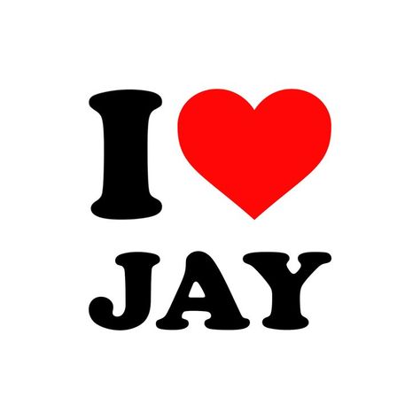 Sticker that says I love Jay (with a red heart) Jay Name, Brother Best Friend, Jay Kay, Girlfriends Day, Boyfriends Girlfriends, Room Prints, Iphone Wallpaper Pattern, Name Wallpaper, Love My Boyfriend