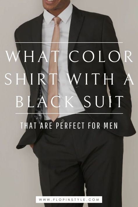 Explore the best color combinations for black suits with our guide on men's shirts. Discover the ideal dress shirts for classic black suits, and elevate your men's outfits with our fashion-forward advice. Perfect your style for any occasion. Learn more at flopinstyle.com Black Suit Men Combination, Black Suit Blue Shirt, Blue Shirt Combination, Shirt Combination Men, Black Suit Combinations, Classic Black Suits, Black Suit Outfit, Fashion Color Wheel, Best Shirts For Men