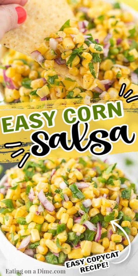 Dip For Tacos, Mexican Corn Salsa, Chipotle Corn Salsa Recipe, Corn Salsa Dip, Easy Corn Salsa, Chipotle Corn Salsa, Chipotle Corn, Carrot Recipes Side Dishes, Corn Salsa Recipe