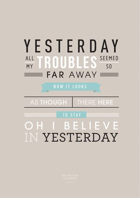 Beatles Quotes, The Beatles Yesterday, Beatles Lyrics, Beatles Love, Lyrics To Live By, Beatles Songs, Song Lyric Quotes, Musica Rock, Favorite Lyrics