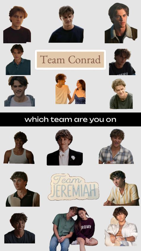 Are you team Conrad or Jeremiah ￼ Team Jeremiah, Team Conrad