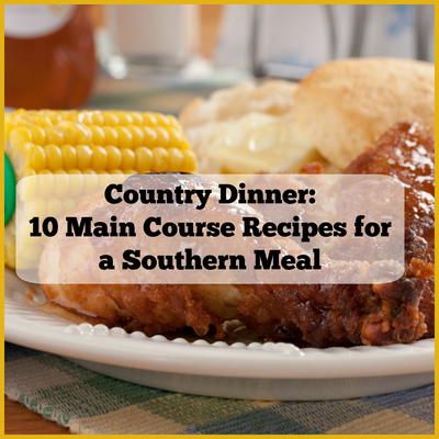 Country Dinner: 10 Main Course Recipes for a Southern Meal | MrFood.com Country Dinner Ideas, Cooks Country Recipes, Country Dinner, Southern Dinner, Sunday Dinner Recipes, Easter Dinner Recipes, Chicken Meals, Dinner Bell, Dinner Recipes Easy Quick