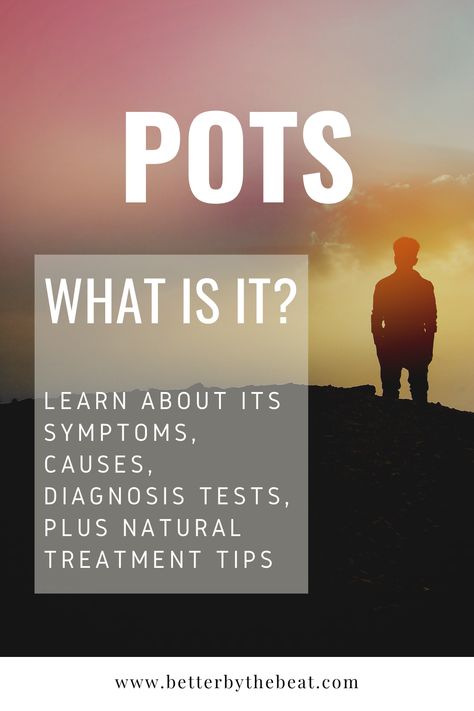 Symptoms Of Pots, Pots Diagnosis, Pots Symptoms, Hypertensive Crisis, Autonomic Nervous System Dysfunction, Neurocardiogenic Syncope, Dysautonomia Pots, Mast Cell, Increase Heart Rate