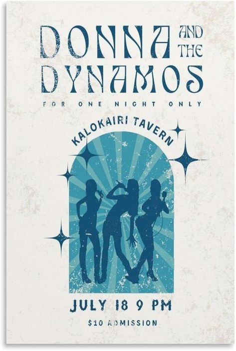 Donna And The Dynamos Poster, Dynamos Mamma Mia, Posters For Bedroom Wall, Mamma Mia Poster, Aesthetic Posters For Bedroom, Mamma Mia Movie, Donna And The Dynamos, The Dynamos, Posters For Bedroom