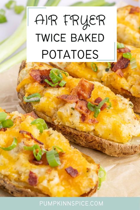 Double Baked Potatoes, Twice Baked Potatoes Recipe, Best Twice Baked Potatoes, Twice Baked Potato, Air Fryer Baked Potato, Making Baked Potatoes, Stuffed Baked Potatoes, Best Air Fryer, Baked Potato Recipes