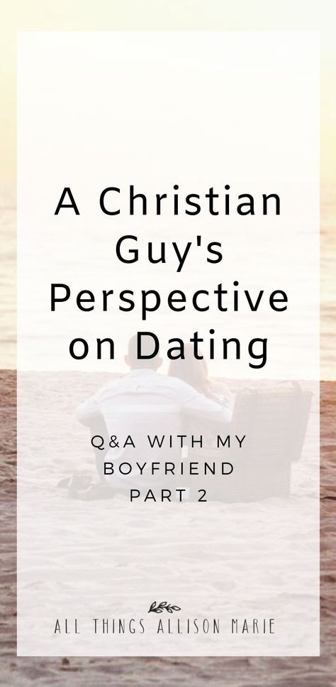 A Christian Guy's Perspective on Dating (QA With My Boyfriend Part 2) | All Things Allison Marie Christian Dating Questions, Christian Dating Quotes, Dating Boundaries, Dating Couple, Christian Dating Advice, Christian Singles, God Centered Relationship, Boundaries Quotes, Good Questions