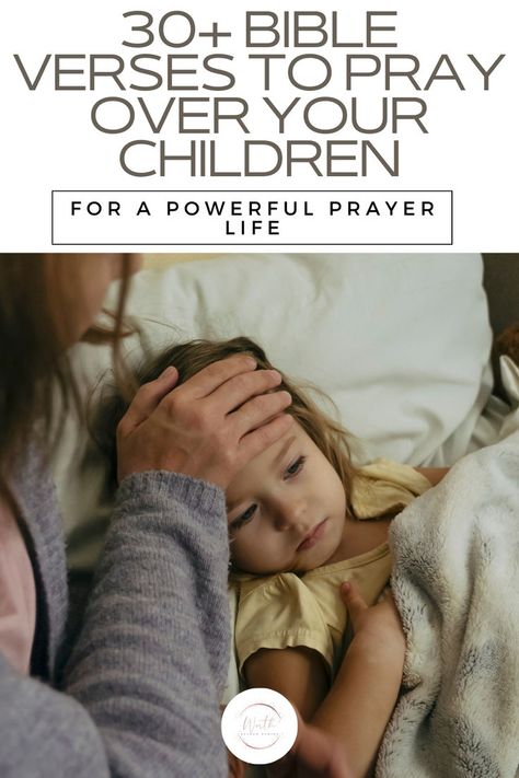 A MOTHER'S HAND ON A CHILD'S FOREHEAD Bible Verses To Pray Over Your Home, Prayer For Sick Child, Prayers For Sick Child, Journaling Worksheets, Pray Over Your Children, Prayer For Daughter, Verses To Pray, Prayer For Our Children, Praying For Your Children