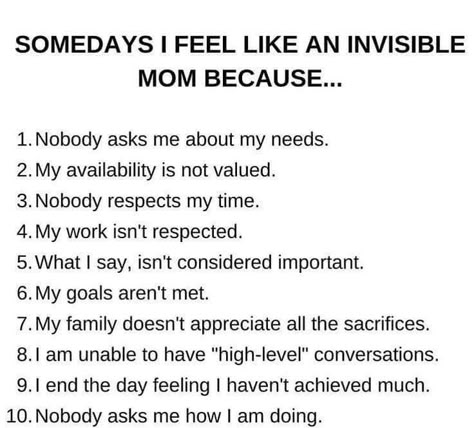 Feeling Like A Terrible Mother, Moms Are Underappreciated Quotes, Mom Fatigue Quotes, Mommy Break Quotes, Feeling Inadequate Quotes Mom, Moms Have Feelings Too Quotes, Moms Feeling Invisible, Unappreciated Quotes Mom Feelings, Mum Burnout Quotes