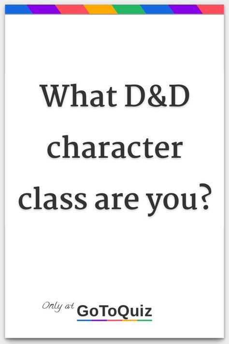 What Dnd Class Should I Play, Types Of Dnd Characters, Dnd Custom Classes, What Dnd Race Should I Play, D&d Character Classes, D&d Character Races, All Dnd Classes, Character Weakness Ideas, D And D Characters Ideas