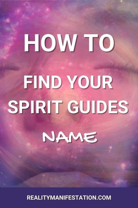 Names Of Spirits, How To Ask Spirit Guides For Help, Finding Your Spirit Guide, Talking To Spirit Guides, How To Meet Your Spirit Guide, Types Of Spirit Guides, How To Find Your Spirit Guide, How To Talk To Your Spirit Guides, Spirit Guides How To Find Your