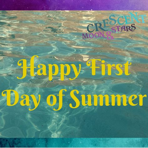 Happy First Day of Summer! - Crescent Moon & Stars Summer Schedule, Bingo Sheets, First Day Of Summer, Mini Vacation, 1st Day, Days Of The Year, Lists To Make, Community Group, One Day