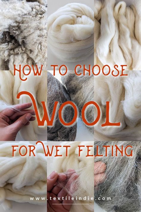 Choosing wool for wet felting depends on the project outcome you are looking for. To start out using something simple and inexpensive and gradually increasing the quality and investment as you get better and more precise with your projects. Use this fiber guide to help you choose fibers to use for wet felting. Nuno Felting Tutorial, Wet Felting Tutorial, Wool Ideas, Felt Yarn, Felt Fashion, Wool Felt Projects, Needle Felting Diy, Wet Felting Projects, Needle Felted Christmas