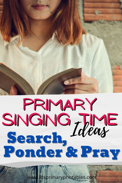 Search, Ponder & Pray LDS Primary Singing Time Ideas Lds Singing Time, Search Ponder And Pray Singing Time, Primary Singing Time Ideas, Singing Time Ideas Primary, Jr Primary Singing Time Ideas, Primary Singing Time 2023, Lds Primary Singing Time Games, Singing Time Primary Program Review, Primary Music Ideas Singing Time 2022