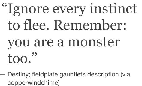 “Ignore every instinct to flee. Remember: you are a monster too.” Monster Quotes Aesthetic, Monster Quotes, Jane Doe, Jason Grace, Anime Quotes Inspirational, Anime Quotes, Quote Aesthetic, Destiny, Poetry