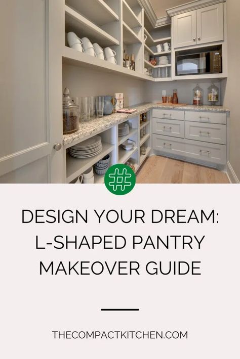 Design Your Dream: L-Shaped Pantry Makeover Guide - The Compact Kitchen Small U Shaped Pantry, L Shaped Kitchen Pantry, U Shape Pantry Design, 6x8 Pantry, L Shaped Walk In Pantry, L Shaped Pantry Ideas, L Shaped Butlers Pantry, Small L Shaped Pantry, L Shaped Pantry Design