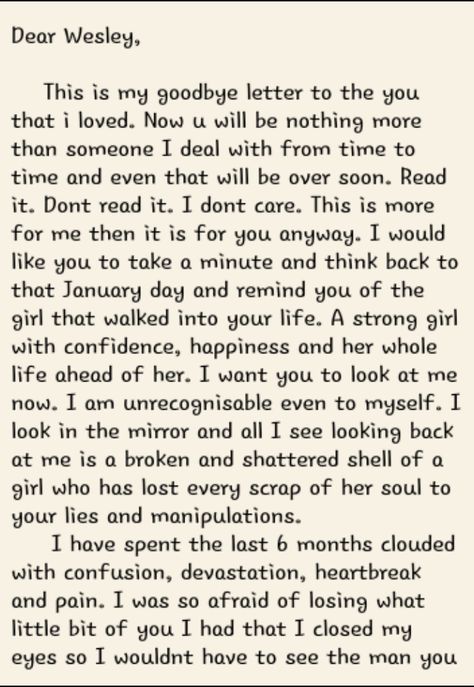 My goodbye letter Pg 1 Goodbye Love Letters To Your Boyfriend, Goodbye Letter For Ex Boyfriend, Goodbye Breakup Letter, Breakup Closure Letter, Goodbye Letters To Boyfriend, Goodbye Letter To Husband, A Goodbye Letter To My Boyfriend, Letter To Ex Boyfriend Goodbye, Goodbye Love Letter