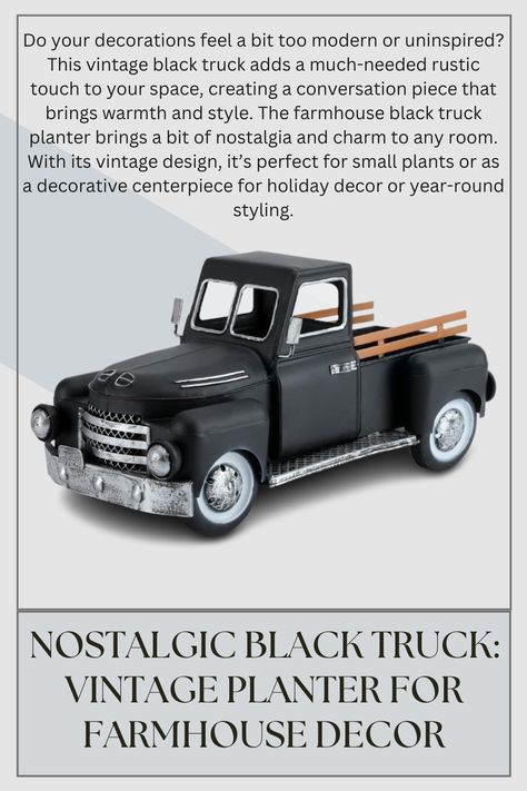 Do your decorations feel a bit too modern or uninspired? This vintage black truck adds a much-needed rustic touch to your space, creating a conversation piece that brings warmth and style. The farmhouse black truck planter brings a bit of nostalgia and charm to any room. With its vintage design, it’s perfect for small plants or as a decorative centerpiece for holiday decor
#RusticHome  #VintageTruck #RusticVibes  #DecorInspo #HolidayDecor #RusticHome#LivingRoomStyle #HomeMakeover #VintageVibes Truck Planter, Planter Shelf, Truck Decor, Black Truck, Centerpiece Table, Timeless Interiors, Farm Garden, Cozy Farmhouse, Vintage Planters