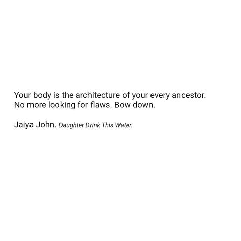 Jaiya John Quotes, Jaiya John, Need Quotes, Collective Consciousness, Loving Yourself, Worship, Words Of Wisdom, Self Love, Love You