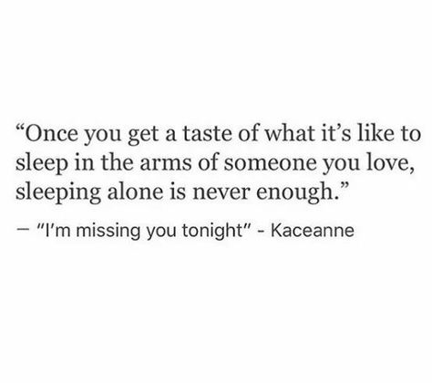 Forget You Quotes, Chance Quotes, Forever Love Quotes, Sleep Quotes, Together Quotes, Sleeping Alone, Bae Quotes, Meant To Be Quotes, Quotes About Love And Relationships