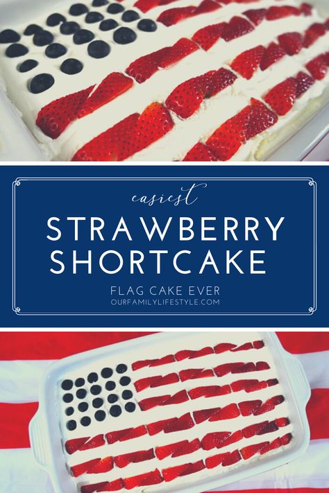 Easiest Strawberry Shortcake Flag Cake Ever 4th Of July Strawberry Shortcake, Strawberry Flag Cake, Strawberry Shortcake Recipe, French Delicacies, Easy Strawberry Shortcake, Flag Cake, Strawberry Shortcake Recipes, Shortcake Recipe, Valentine Day Cupcakes