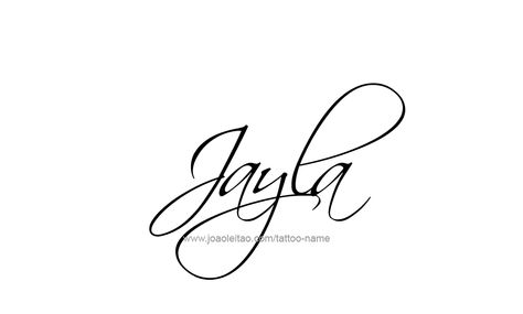 Tattoo Design Name Jayla Jayla Name Tattoos, Tattoo Design Name, Lettering Styles Alphabet, Rose Tattoos For Women, Signature Ideas, Name Tattoo Designs, Design Name, Lettering Styles, Name Tattoo