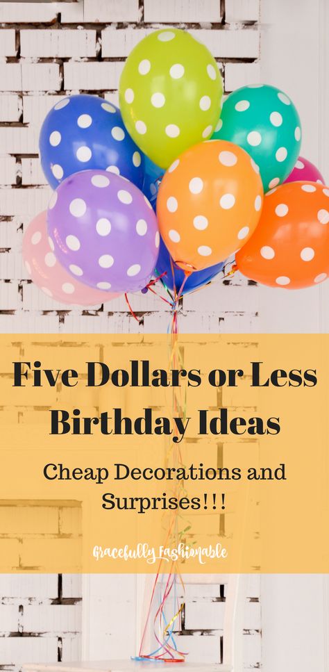 FIVE DOLLARS OR LESS BIRTHDAY IDEAS!!  CHEAP DECORATIONS AND SURPRISES! #birthdayideas #cheapdecorations #cheapsurprises #cheap #party #affordable Cheap Birthday Decorations For Him, Small Surprise Party Ideas, Simple Birthday Party Decorations, Easy Birthday Decorations, Birthday Decorations Diy, Simple Party Decorations, Last Minute Birthday Ideas, Cheap Birthday Ideas, Cheap Birthday Decorations