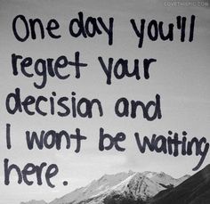 I'm not always going to be here for you. One day I'll just move on ✌ One Day Quotes, Spoken Words, Life Quotes Love, The Words, Great Quotes, Relationship Quotes, Inspirational Words, Words Quotes, Favorite Quotes