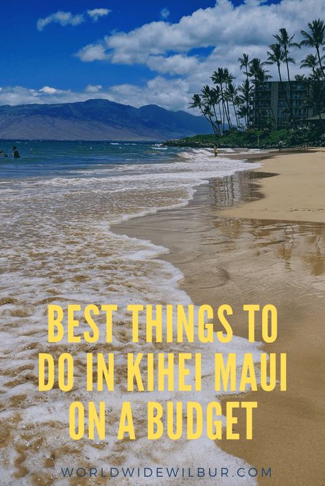 Maui Kihei, Vacation Views, Best Beaches In Maui, Hawaii Trip Planning, Maui Honeymoon, Maui Snorkeling, Maui Food, Kihei Maui, Maui Itinerary