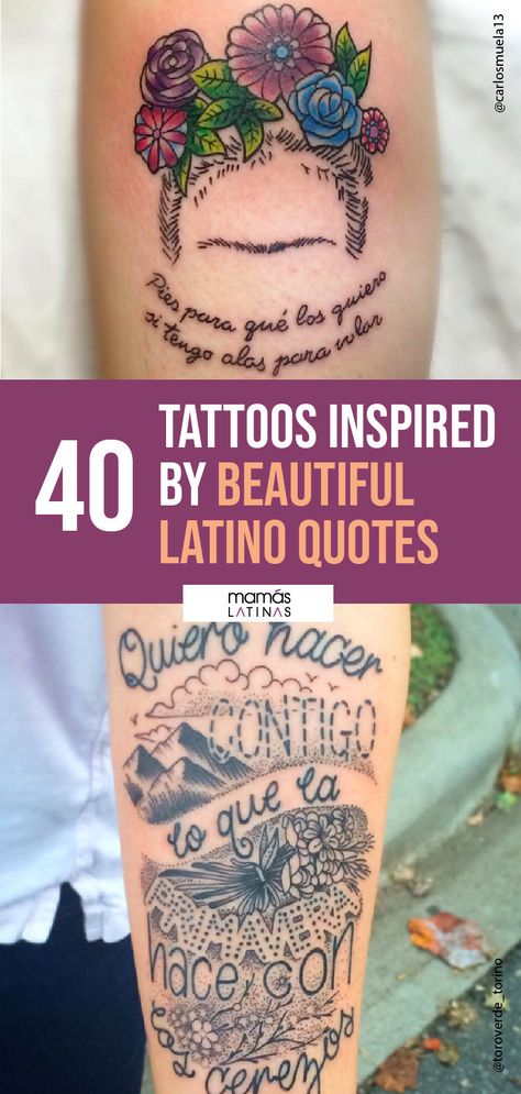 MamasLatinas.com : Pin It! : 39 Tattoos inspired by beautiful Latino quotes -- Add this graphic to your Pinterest boards to save these 40 tattoos inspired by beautiful Latino quotes into your lists. Latino Quotes, Mexican Heritage Tattoos, Spanish Quotes Tattoos, Latina Tattoo, Spanish Tattoos, Latin Tattoo, Mexico Tattoo, Mexican Quotes, Mexican Tattoo