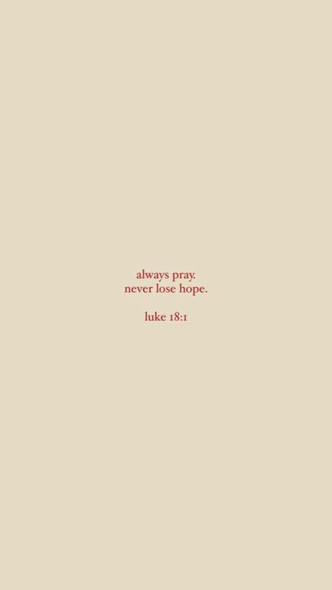 Never Lose Hope Always Pray Never Lose Hope, Losing Hope Quotes, Random Sentences, Grandma Tattoo, Losing Hope, Always Pray, Never Lose Hope, Lost Hope, Hope Quotes