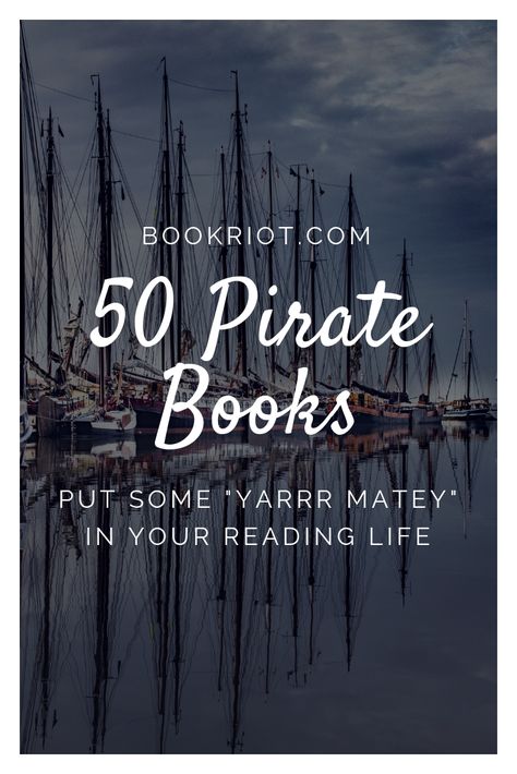 50 pirate books to add some "yarrr matey" to your reading life. book lists | pirate books | books about pirates | adventure books