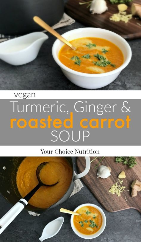 Turmeric, Ginger and Roasted Carrot Soup - Your Choice Nutrition Inflammatory Soup, Roasted Soup, Gut Healing Soup, Postpartum Food, Soup Carrot, Roasted Carrot Soup, Turmeric Soup, Healing Soup, Carrot Soup Recipes