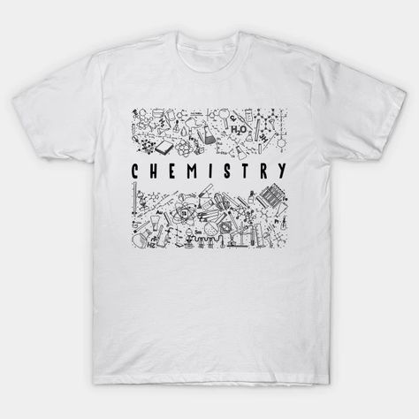 H2o Chemistry, Chemistry Shirts, Science Tshirts, Science Chemistry, Aesthetic Hoodie, Chemistry, Design Trends, Science, Shirt Designs