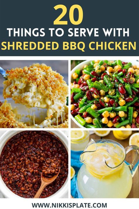 WHAT TO SERVE WITH SHREDDED BBQ CHICKEN - 20+ Food & Drink Recipes - here are food + drink recipes and ideas to pair with your favourite shredded BBQ chicken! Bbq Chicken Dinner Ideas Sides, Pulled Chicken Side Dishes, Recipes Using Shredded Chicken, Bbq Chicken Side Dishes, Bbq Chicken Sides, Pulled Chicken Crock Pot Recipes, Bbq Pulled Chicken Recipes, Bbq Chicken Flatbread, Bbq Pulled Chicken Sandwiches