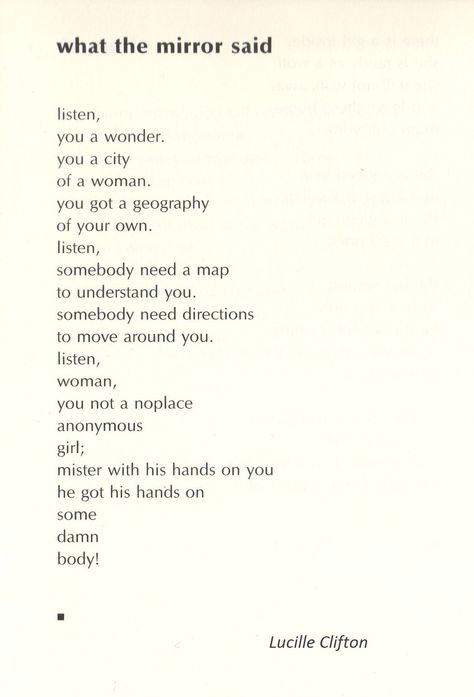 from "Two-headed Woman" by Lucille Clifton Lucille Clifton Poems, Lucille Clifton Quotes, Lucille Clifton, American Poetry, Soul Poetry, Poetry Month, Poetic Words, Beautiful Poetry, Poetic Justice