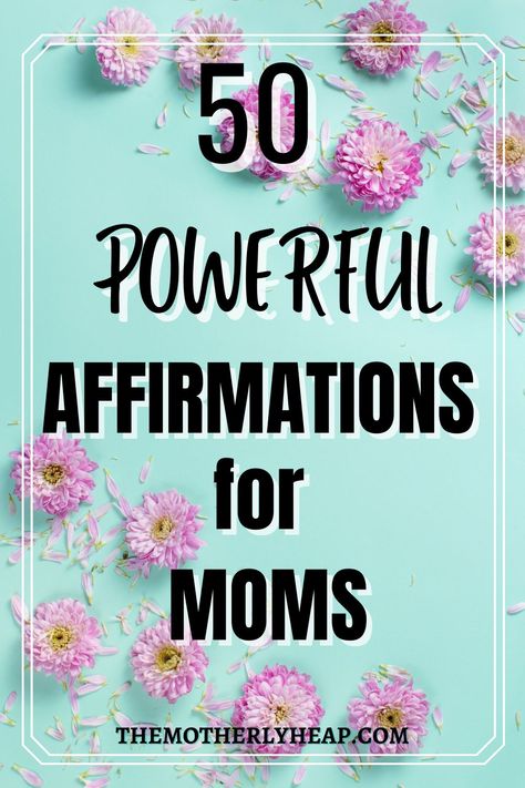 Positive Affirmation For Moms, Words Of Affirmation For Moms, Mothers Day Affirmations, Mom Affirmations Encouragement, Daily Affirmations For Moms, Positive Words Of Affirmation, Mom Affirmations, Parent Newsletter, Positive Statements