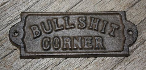 1 Cast Iron BULLSHIT CORNER Door Plaque Garden Sign Ranch Wall Decor Man Cave Ranch Wall Decor, Small Dream Homes, Wall Decor Man Cave, Ikea Entryway, Porch Wall Decor, Metal Flower Wall Decor, Corner Door, Laundry Room Wall Decor, 3d Metal Wall Art