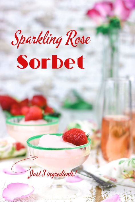 Wine Sorbet Recipes, Wine Sorbet, How To Make Sorbet, Rose Sorbet, Holiday Brunch Recipes, Alcoholic Treats, Easy Rose, Sorbet Recipe, Light Dessert