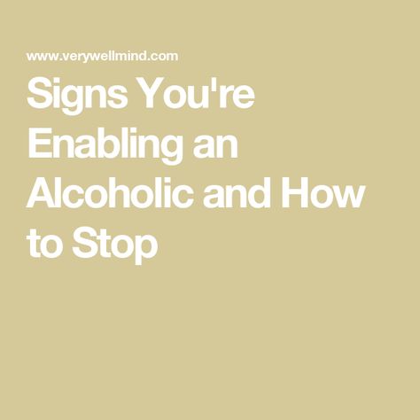 Signs You're Enabling an Alcoholic and How to Stop Spouse Of An Alcoholic, How To Live With An Alcoholic Husband, How To Deal With An Alcoholic Husband, Alcoholic Spouse, Dealing With An Alcoholic, Functioning Alcoholic, Alcoholic Anonymous, Helping An Alcoholic, Father Quotes