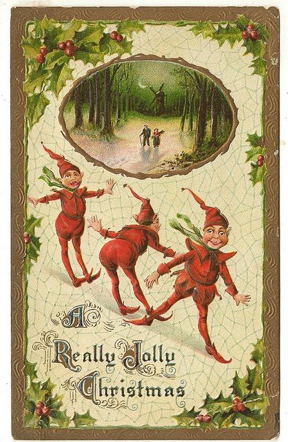 ■ Flickr-Photo Sharing by: bitsorf... vintage Christmas card | a really jolly Christmas Vintage Holiday Cards, Creepy Christmas, Christmas Ephemera, Christmas Elves, Vintage Christmas Images, Christmas Graphics, Old Fashioned Christmas, Christmas Fairy, Antique Christmas