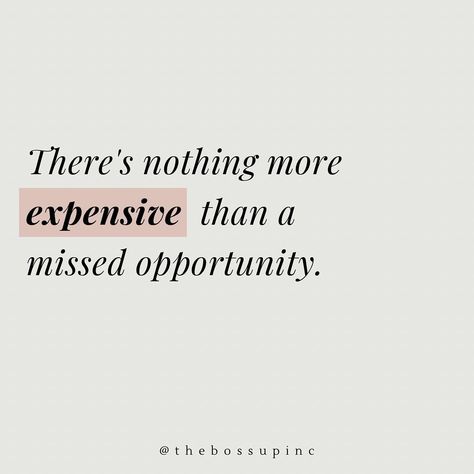 Never Miss An Opportunity Quote, Missing Opportunities Quotes, Missed Opportunity Quotes, New Opportunity Quotes, Opportunity Quotes, Nothing More, Work Motivation, Senior Quotes, Meaningful Words