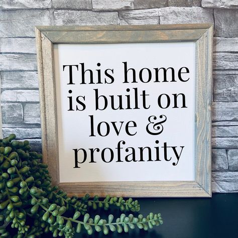 Funny Home Signs Humor, Home Sign Ideas, Funny Signs For Home Hilarious, Funny Home Decor Signs, Wood Sign Ideas, Message Board Quotes, Funny Home Decor, House Signs, Inspirational Signs