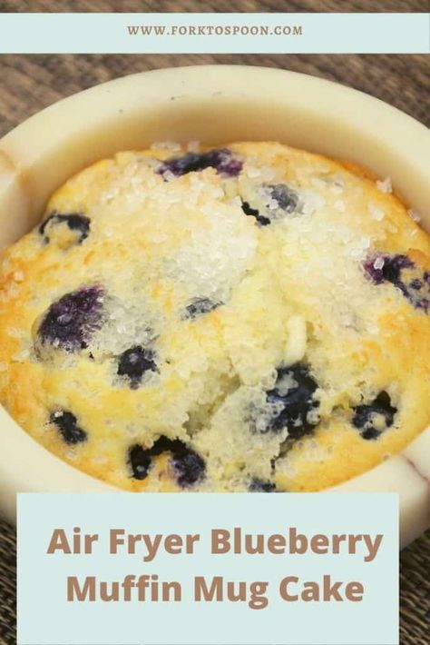 Air Fryer Blueberry Muffin Mug Cake - Fork To Spoon Blueberry Muffin Mug Cake, Muffin Mug Cake, Air Fryer Blueberry, Air Fryer Cake Recipes, Air Fryer Recipes Dessert, New Air Fryer Recipes, Air Fryer Recipes Snacks, Blueberry Breakfast Cake, Air Fryer Cooking Times