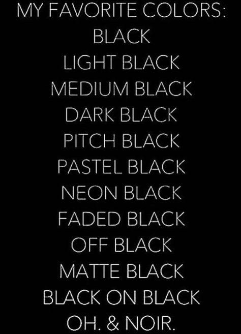 chelseyiswriting on Twitter: "Me to the nail techs who are teasing me for my color choice:… " Black Color Quotes, Black Like Me, Black Quotes, Color Quotes, Pitch Black, Rich Women, Popular Quotes, All Black Everything, Fade To Black