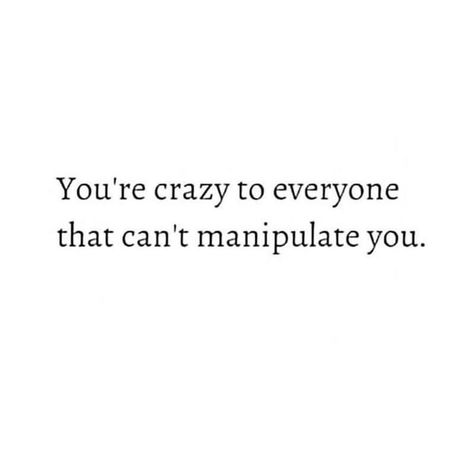 Crazy Youre Crazy, Im Crazy, Real Life Quotes, I Care, Say You, Happy Thanksgiving, Meaningful Quotes, Ruler, Words Of Wisdom