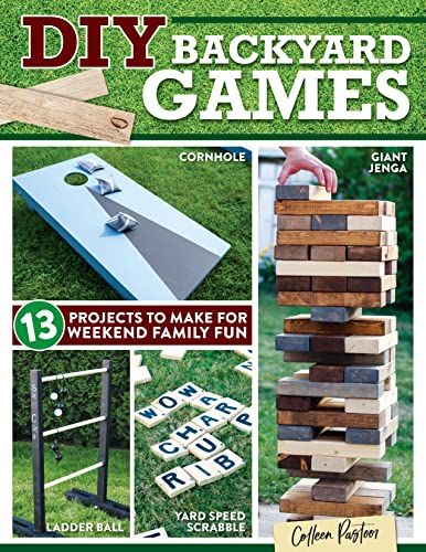 13 Projects to Make for Weekend Family Fun (Fox Chapel Publishing) How to Build Your Own Giant Jenga, Dice, Memory, Ring Toss, and More for Barbecues, Reunions, and Block Parties Paperback how to book, DIY book Diy Cornhole, Corn Hole Diy, Cornhole Designs, Giant Jenga, Fun Outdoor Games, Reading Diy, Game Rules, Creative Tutorials, Ring Toss