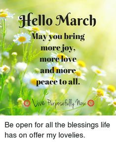 March Scenery, March Month Quotes, Hello March Month, March Motivational Quotes, Welcome March Quotes, March Quotes Inspirational, Welcome March Images, Happy New Month March, March Motivation