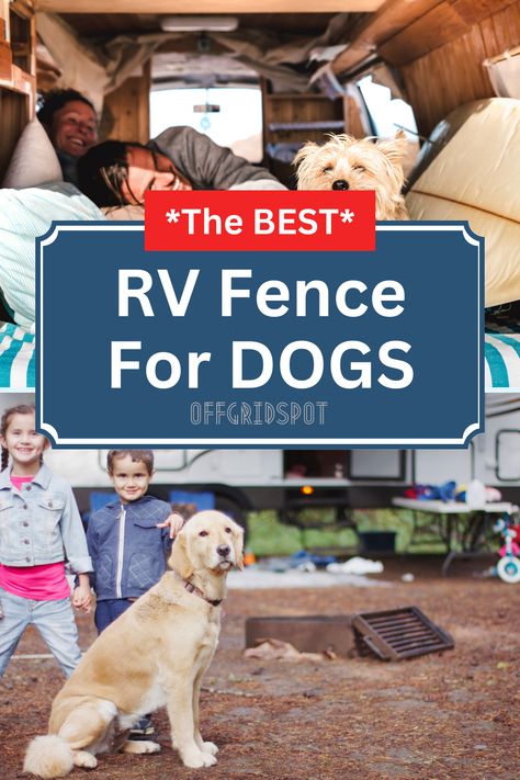 RV Fence for Dogs: Secure Your Pet in Style While Camping Dog Fence For Rv Camping, Camping Fence For Dogs, Temporary Fencing For Dogs, Rv With Dogs, Camping Dog Fence, Rv Dog Fence, Fence For Dogs, Portable Dog Fence, Dog Nook