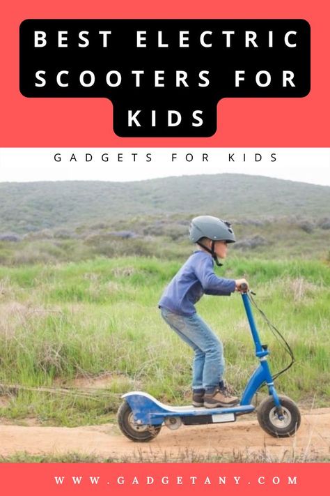 ELECTRIC SCOOTER FOR KIDS Scooters For Kids, Kids Gadgets, Electric Scooter For Kids, Best Electric Scooter, Best Scooter, Kids Scooter, E Scooter, Electric Scooter, Top Ten